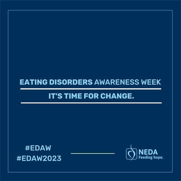 Eating Disorders Awareness Week 2023: February 27 to March 5